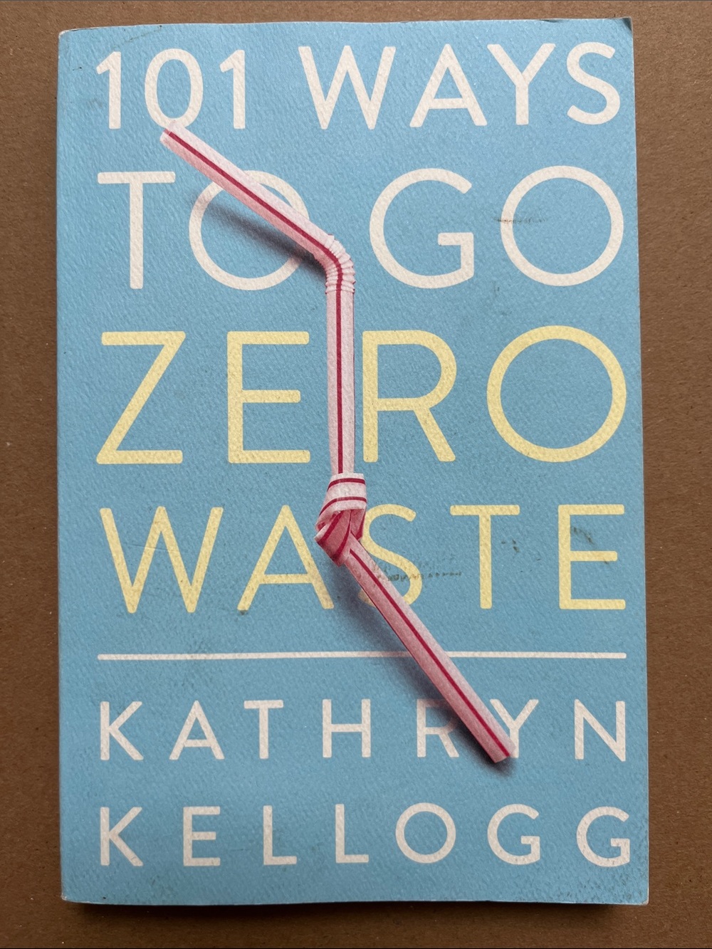 BUNDLE to Pay $4/book- 101 Ways to Go Zero Waste by Kathryn Kellogg